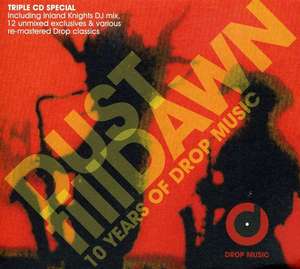 

Dust Till Dawn (10 Years Of Drop Music)