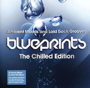 

Blueprints - The Chilled Edition