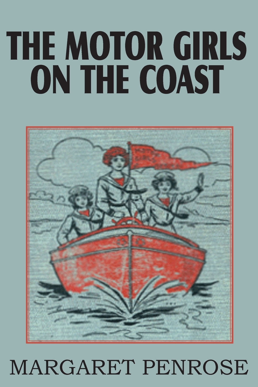 

The Motor Girls on the Coast or the Waif from the Sea