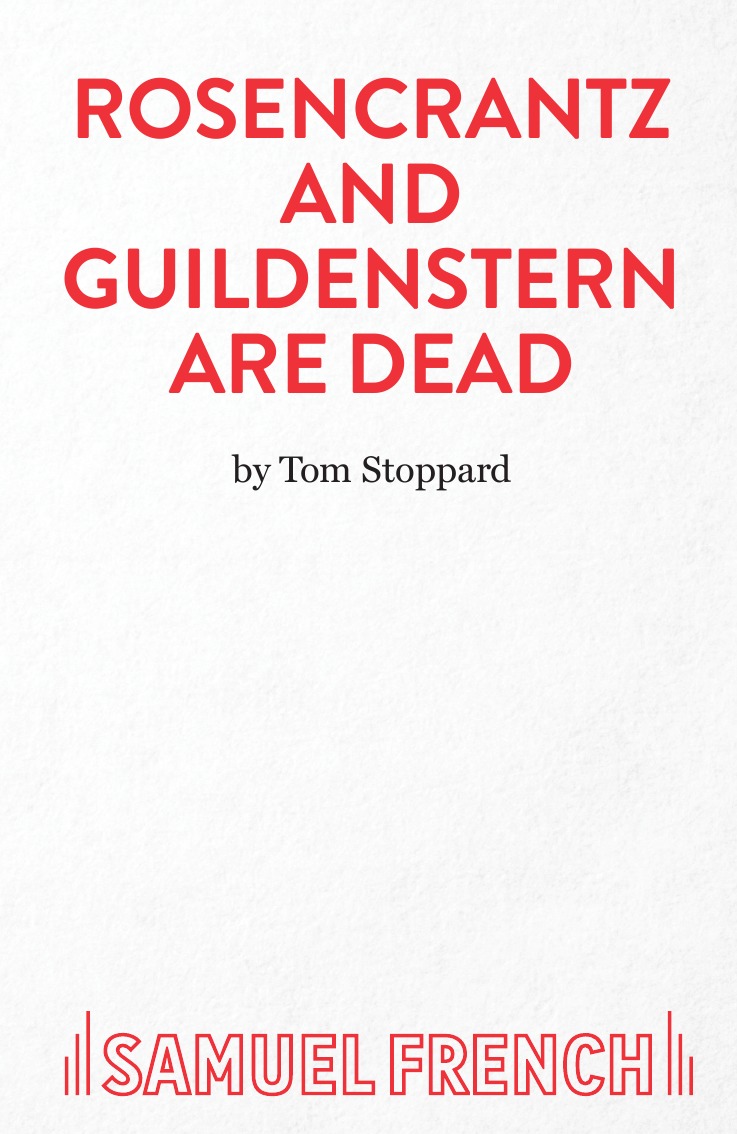 

Rosencrantz And Guildenstern Are Dead - A Play
