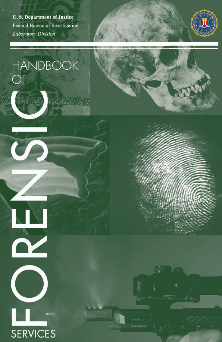 

FBI Handbook of Forensic Science