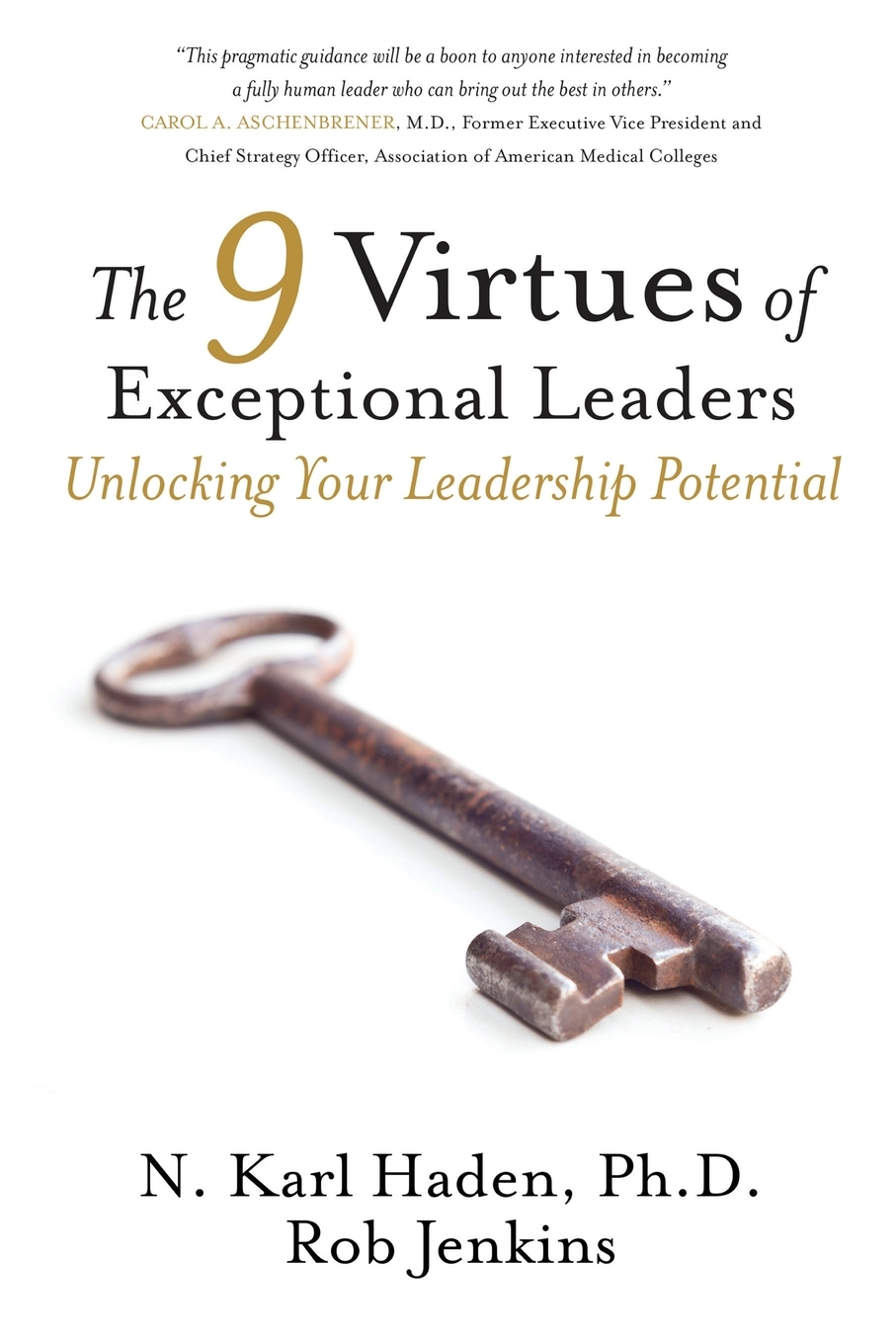 

The 9 Virtues of Exceptional Leaders