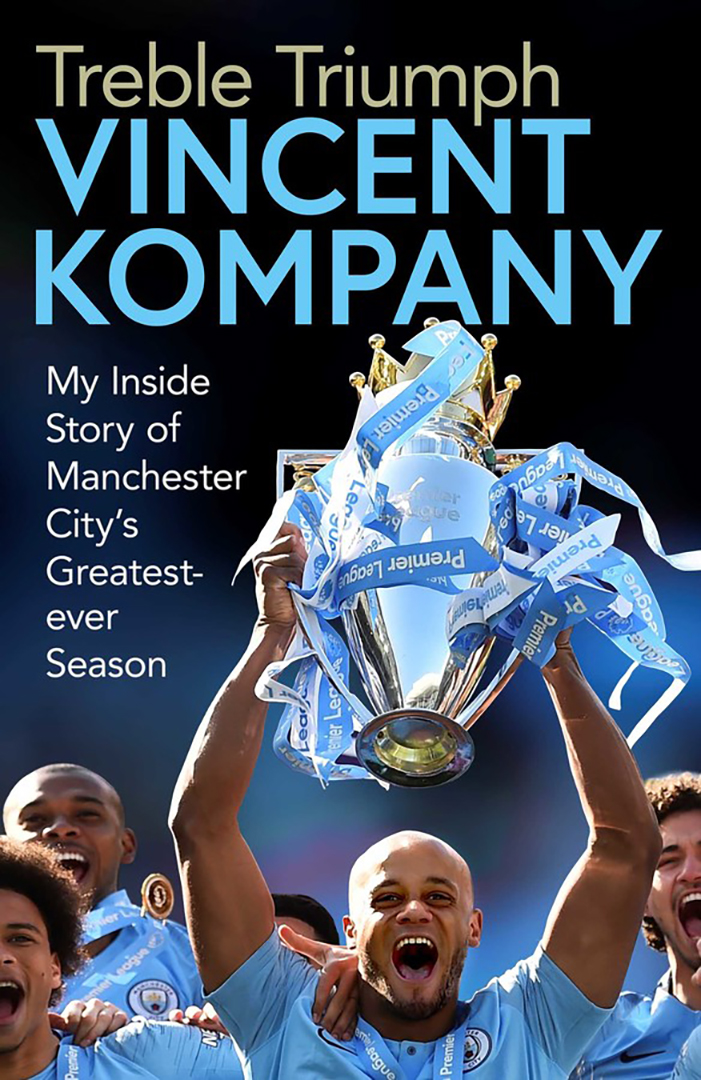 

Treble Triumph My Inside Story of Manchester City's Greatest-ever Season