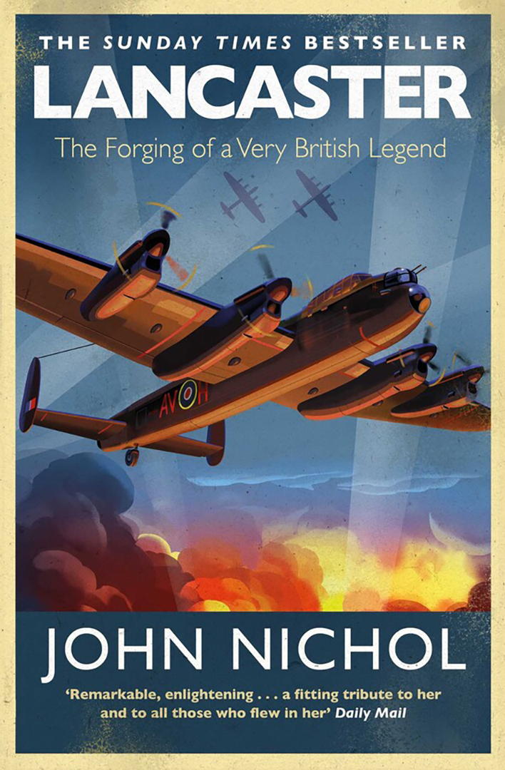 

Lancaster The Forging of a Very British Legend