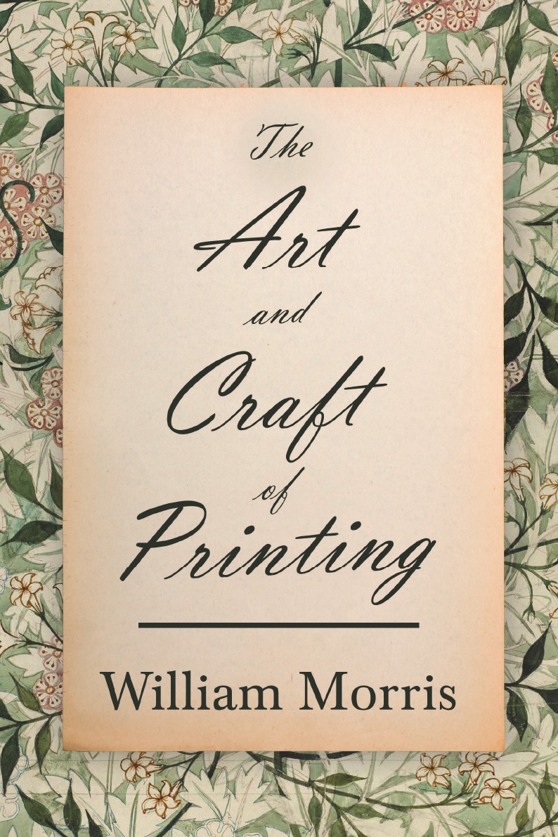 

The Art and Craft of Printing