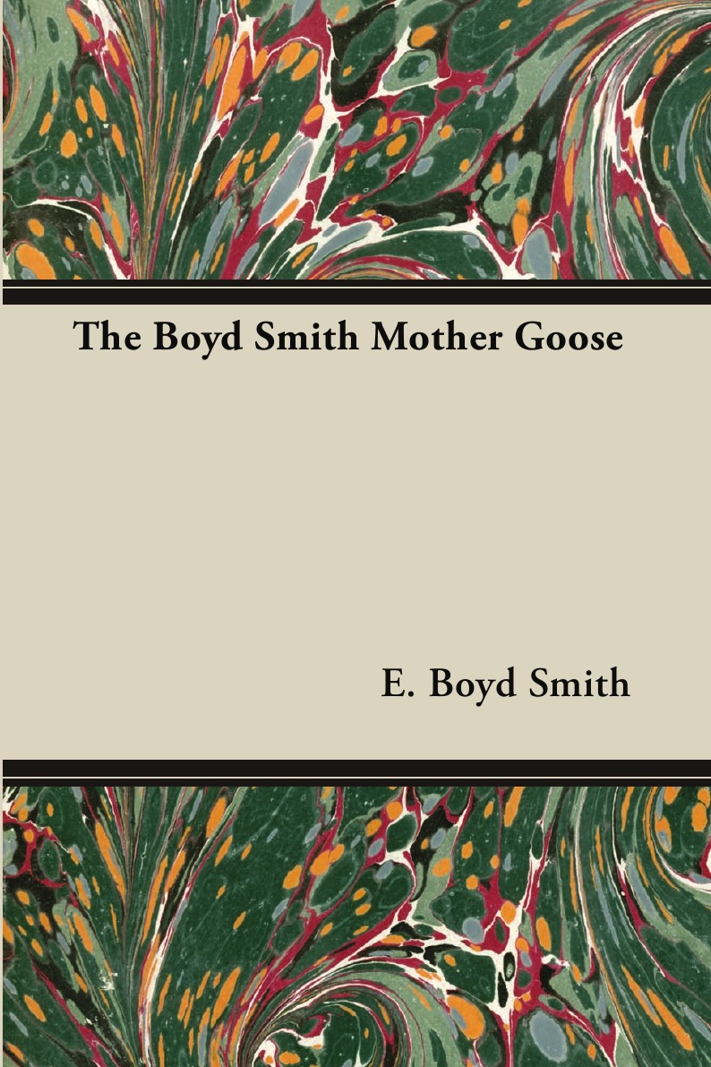 

The Boyd Smith Mother Goose