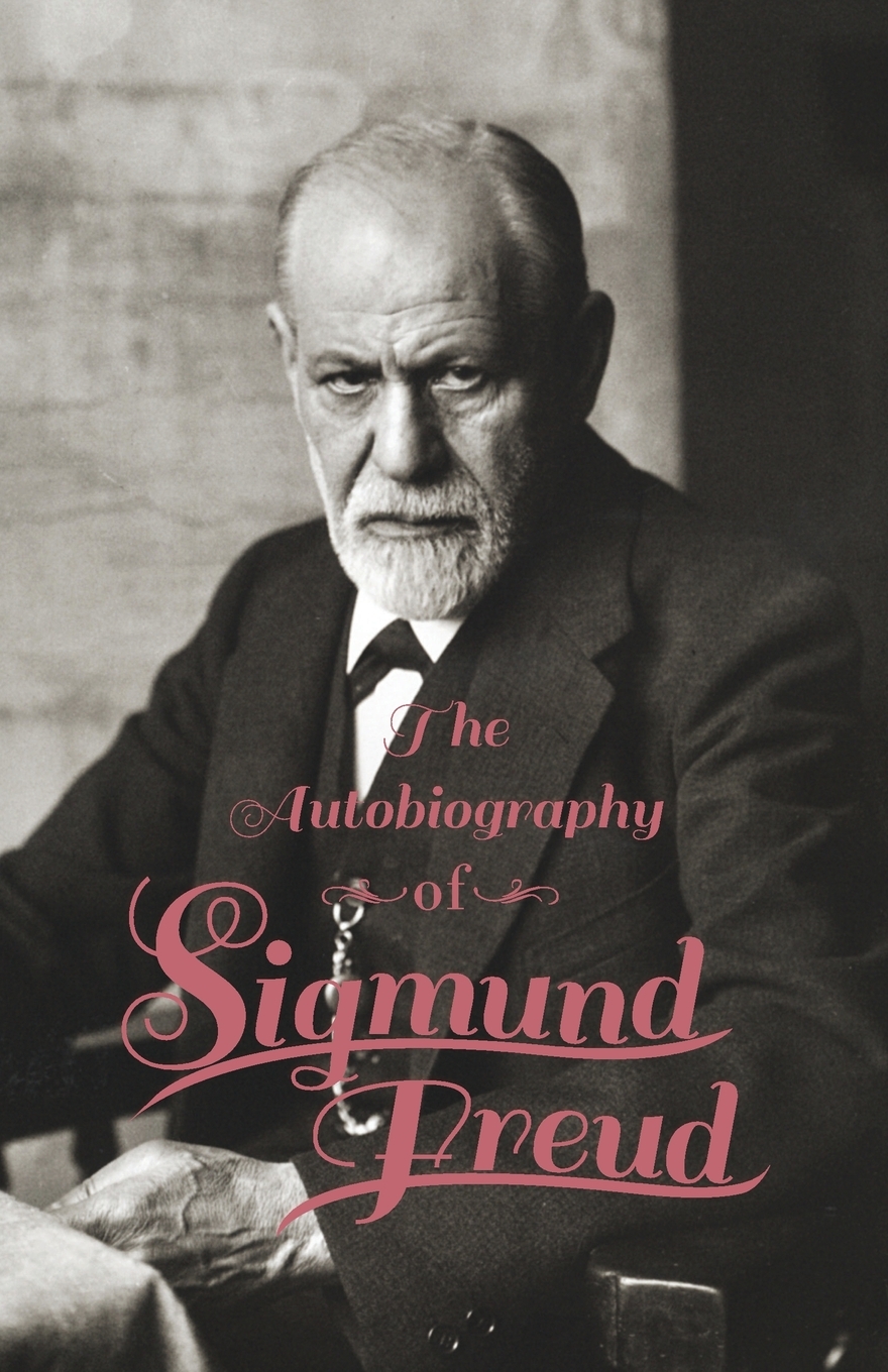 

Autobiography - Sigmund Freud