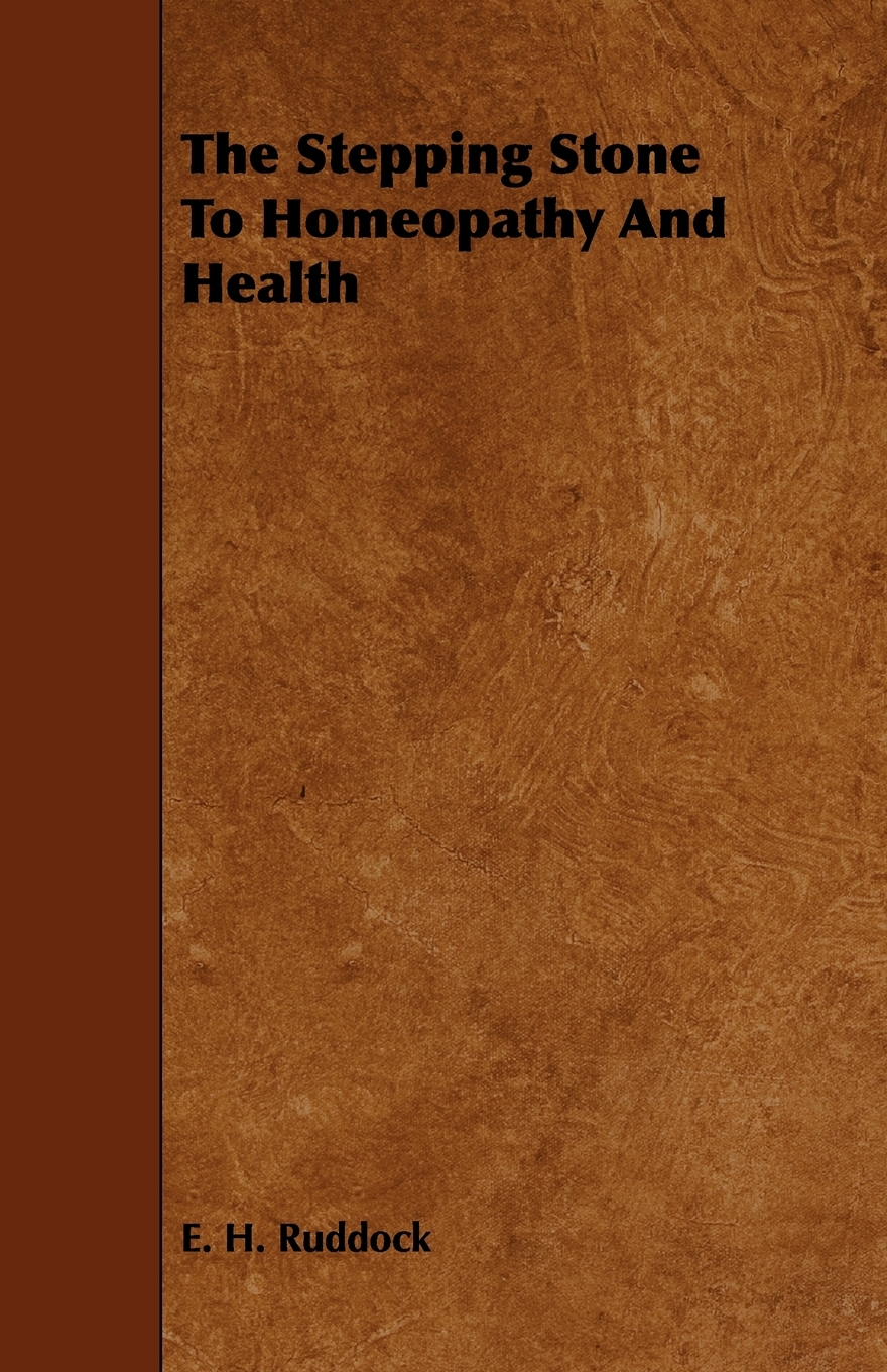 

The Stepping Stone to Homeopathy and Health