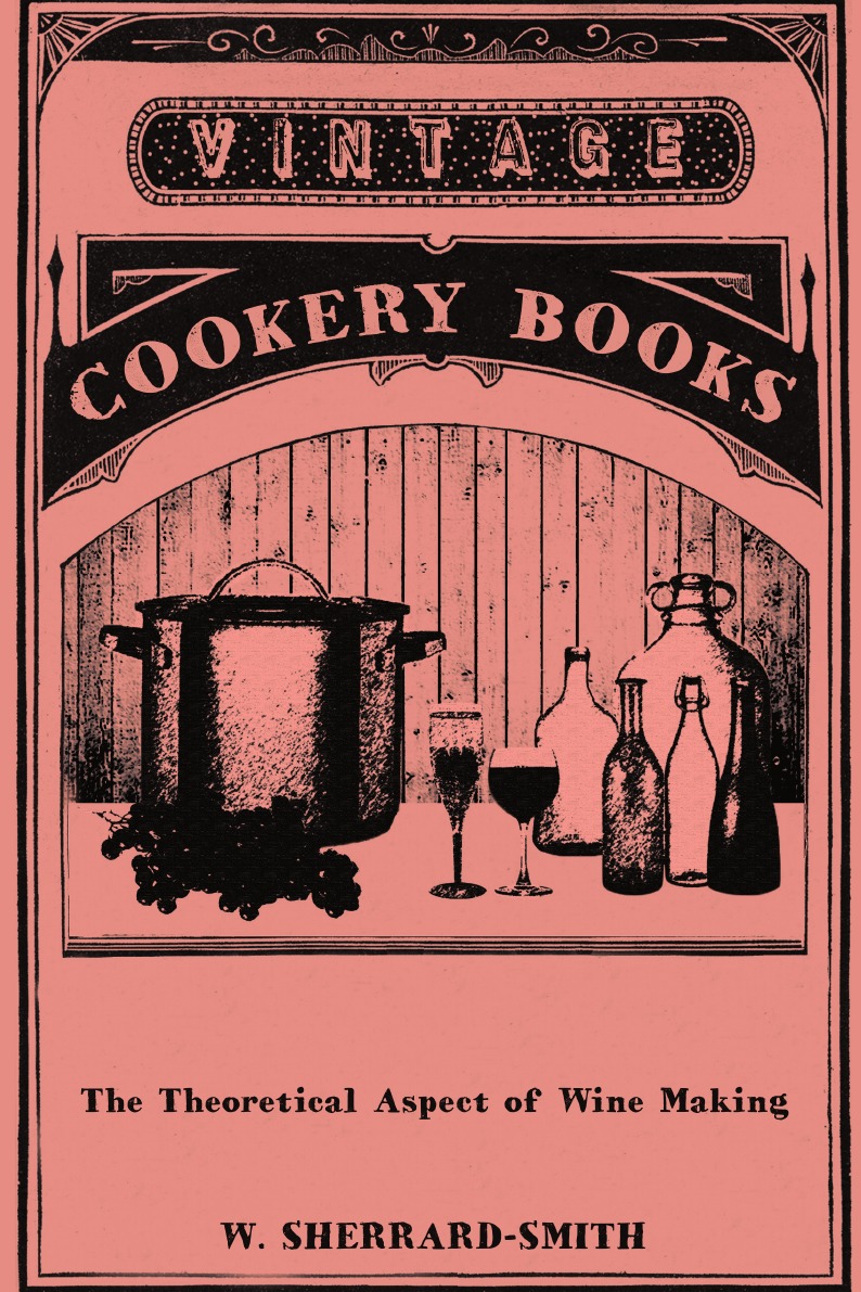 

The Theoretical Aspect of Wine Making