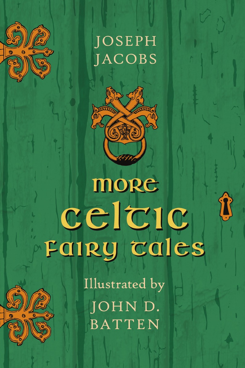 

More Celtic Fairy Tales - Illustrated by John D. Batten