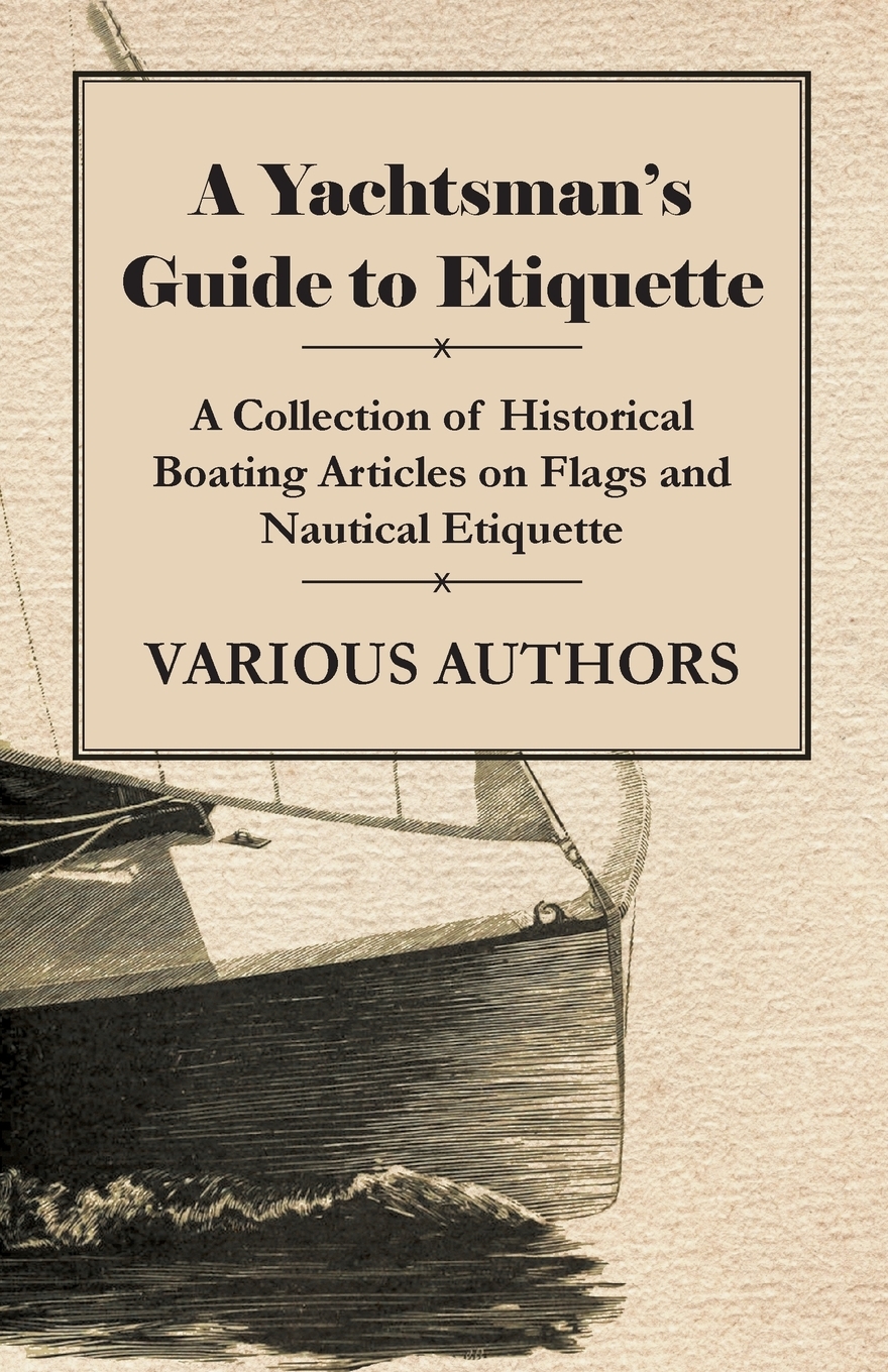 

A Yachtsman's Guide to Etiquette