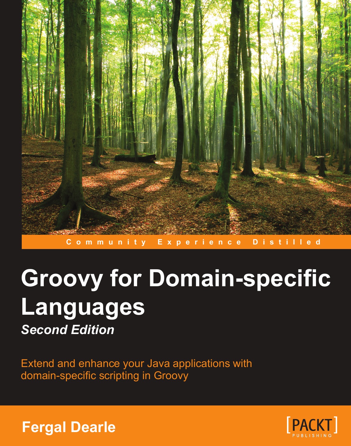 

Groovy for Domain-Specific Languages - Second Edition