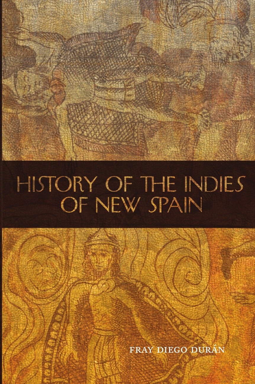 

The History of the Indies of New Spain