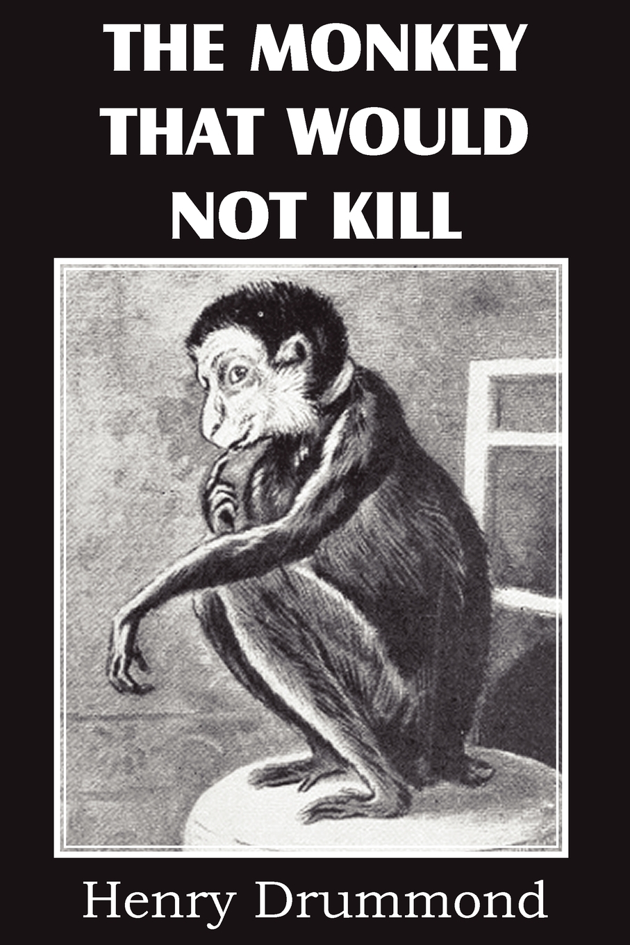 

The Monkey That Would Not Kill