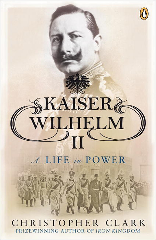 

Kaiser Wilhelm II A Life in Power