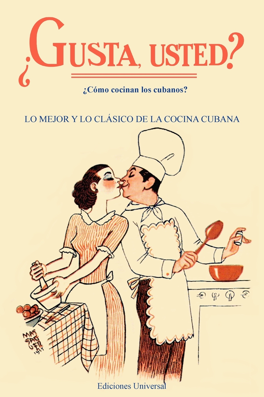 

GUSTA USTED Como cocinan los cubanos