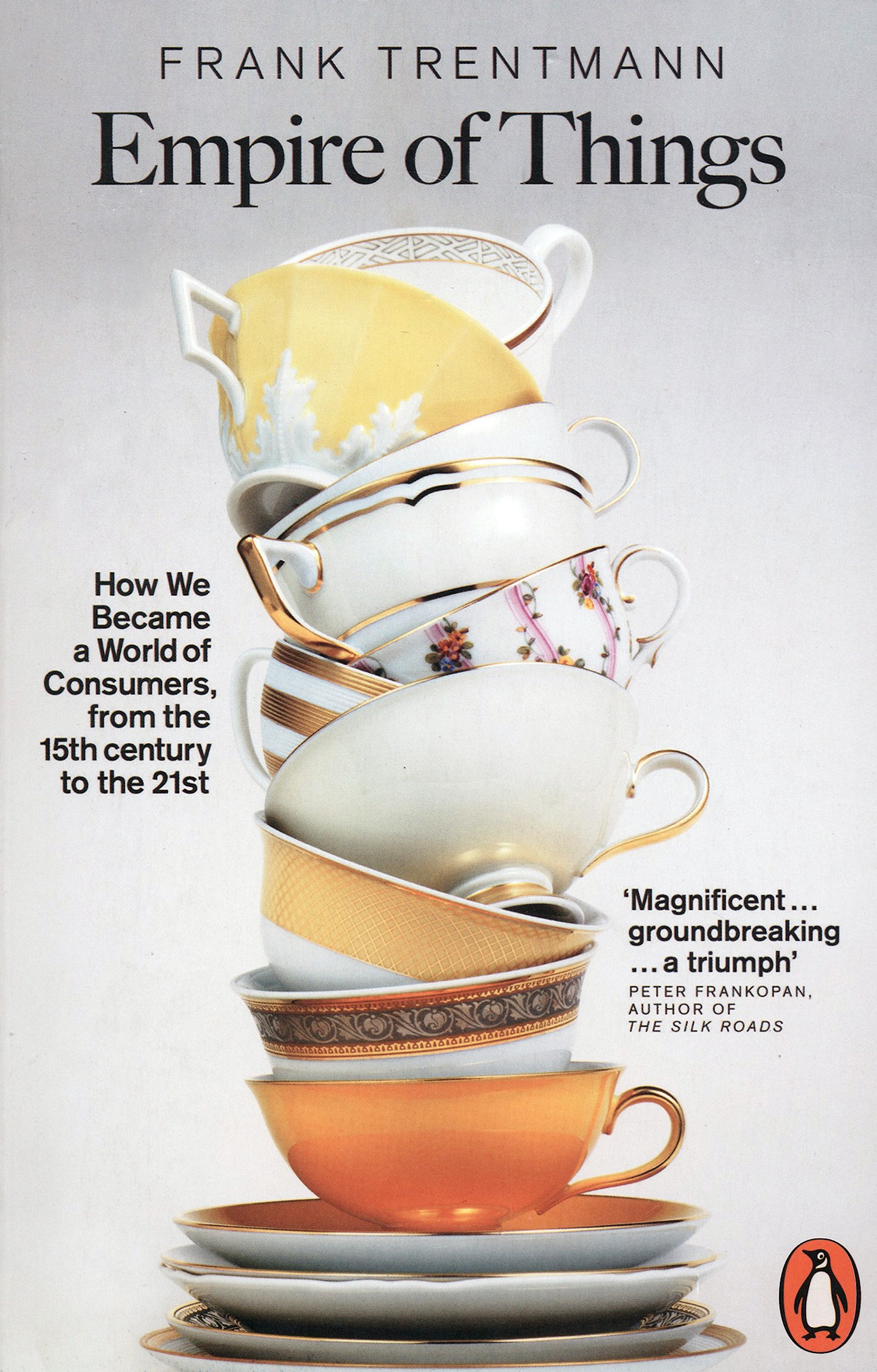 

Empire of Things How We Became a World of Consume
