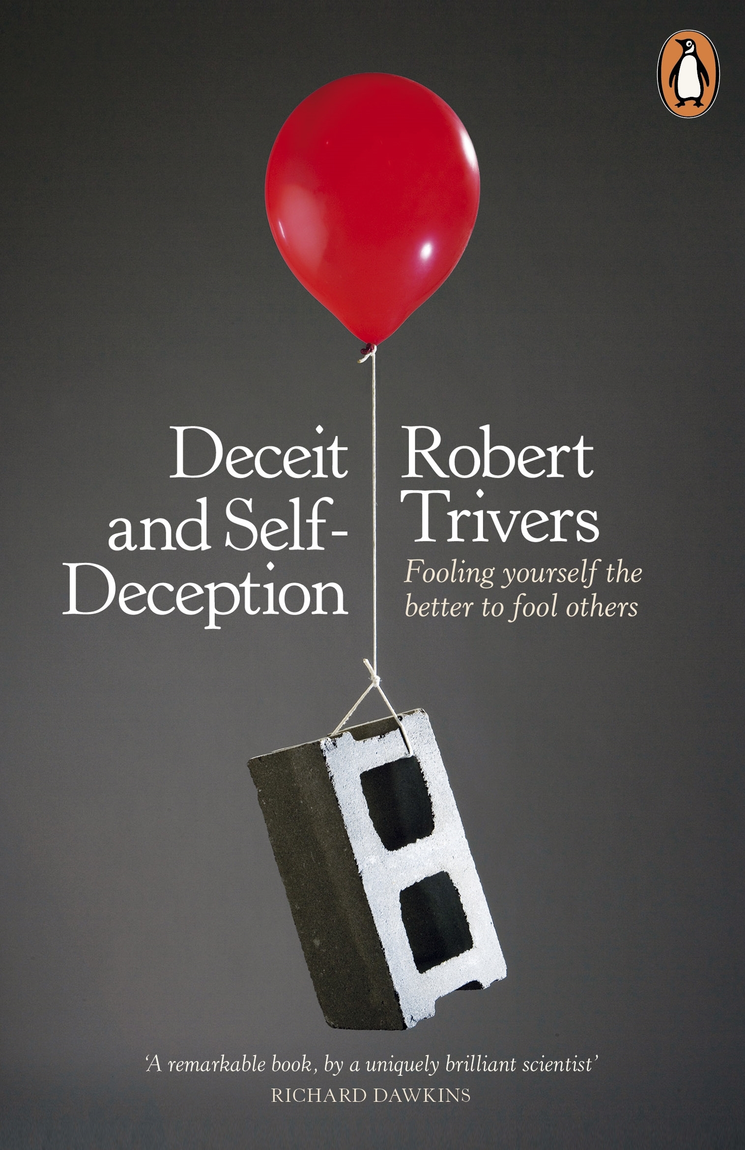 

Deceit and Self-Deception Fooling Yourself the Better to Fool Others