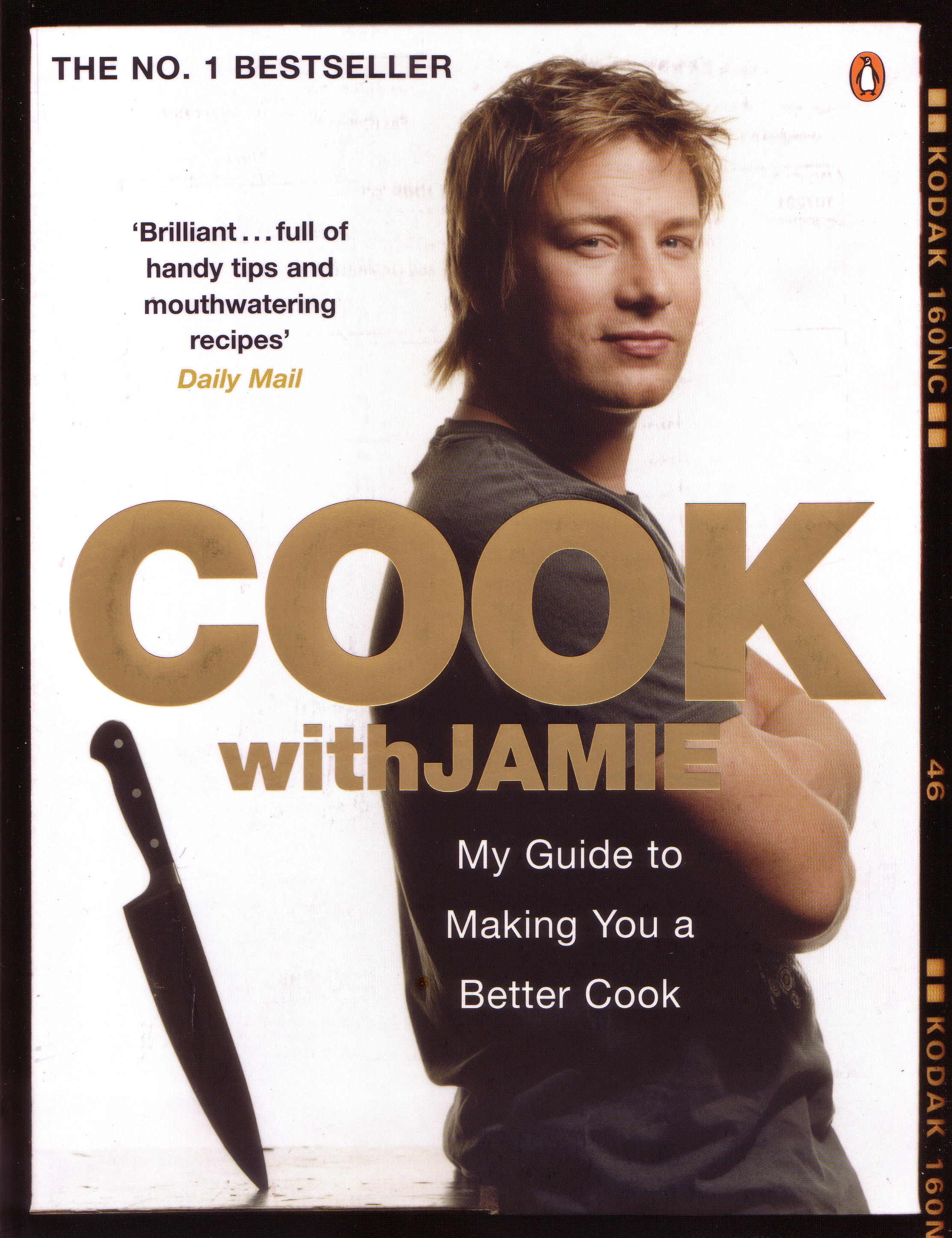 

Cook with Jamie My Guide to Making You a Better Cook