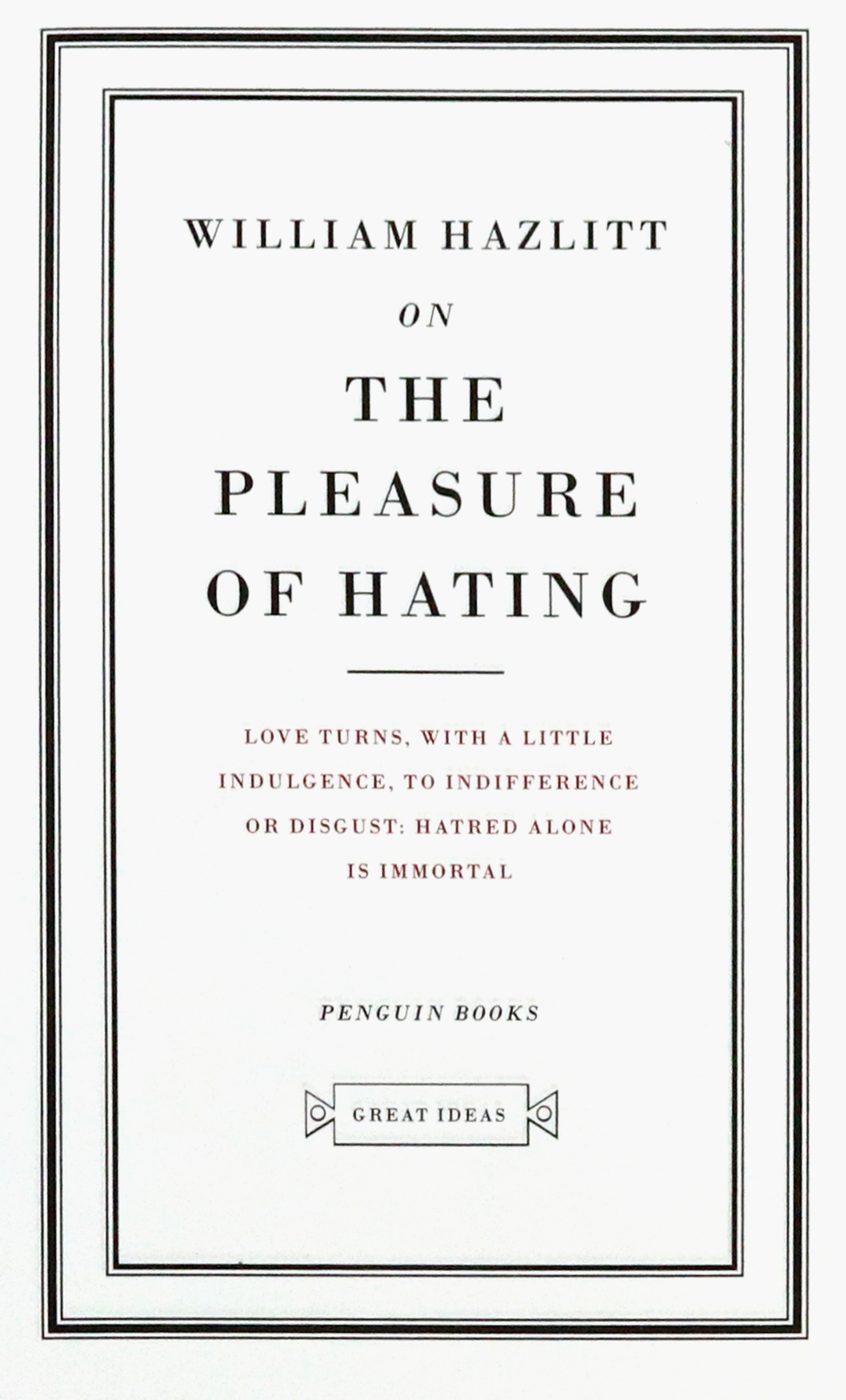 

On the Pleasure of Hating