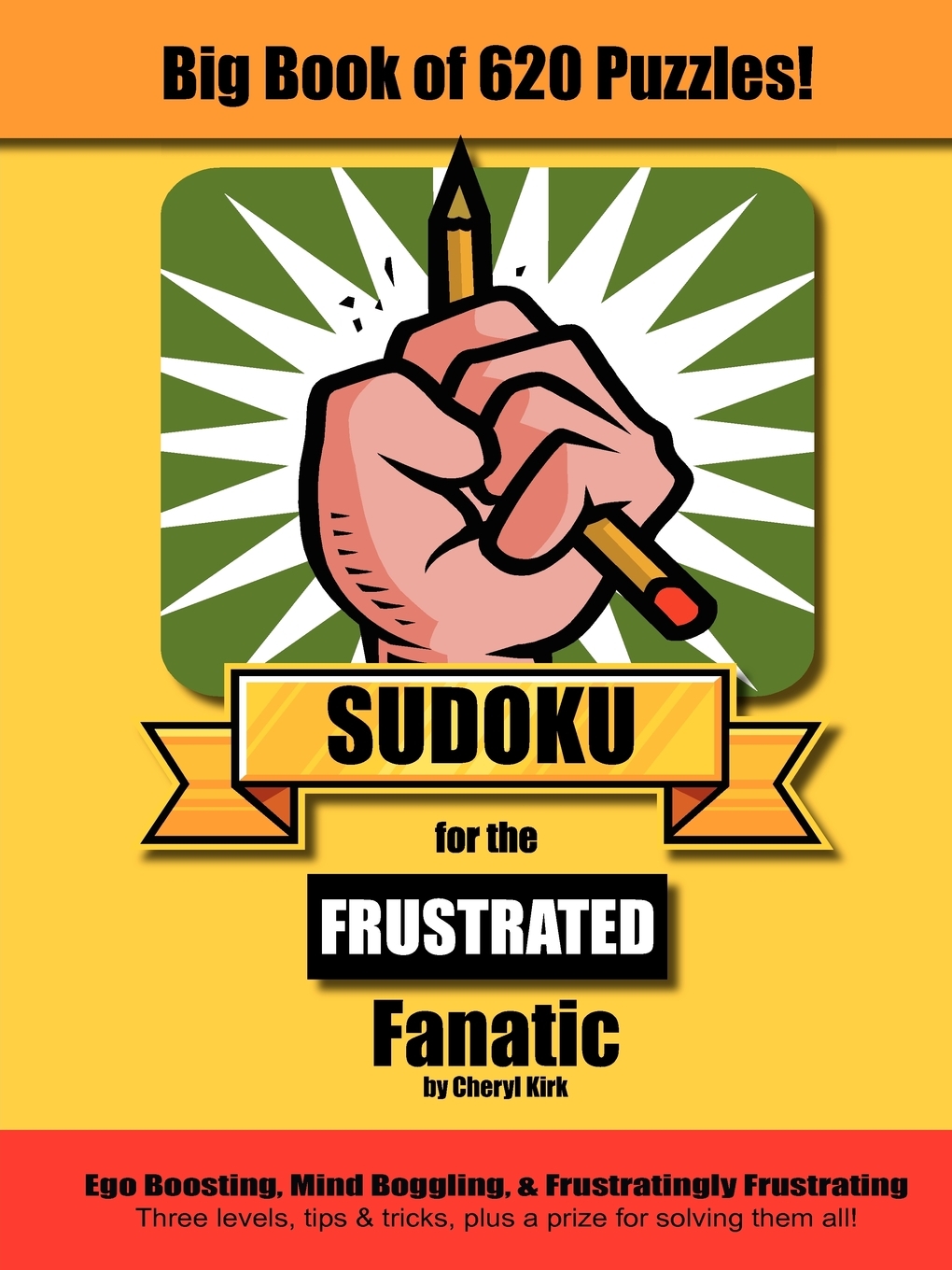 

Big Book of 620 Sudoku Puzzles for the Frustrated Fanatic