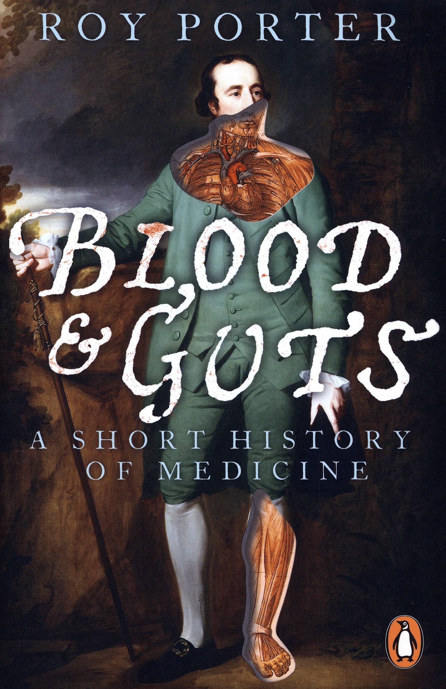 

Blood and Guts A Short History of Medicine