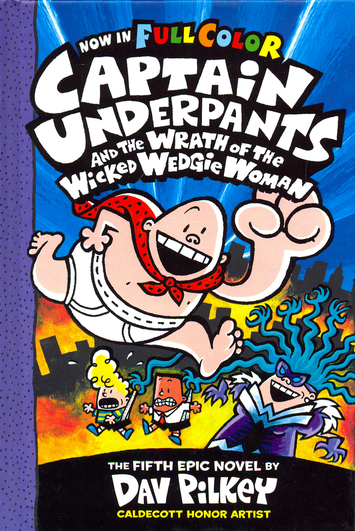 

Captain Underpants and the Wrath of the Wicked Wedgie Woman