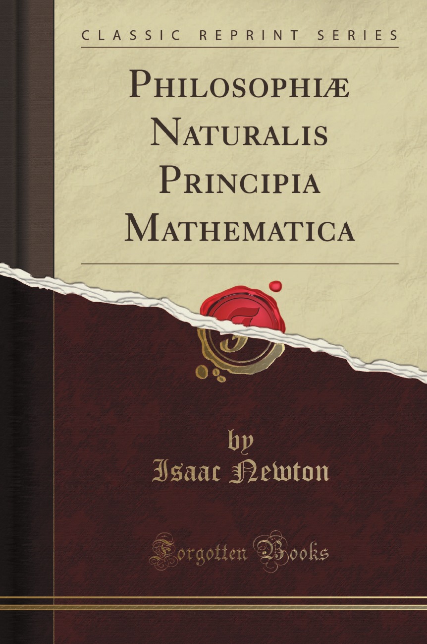 

Philosophi Naturalis Principia Mathematica (Classic Reprint)