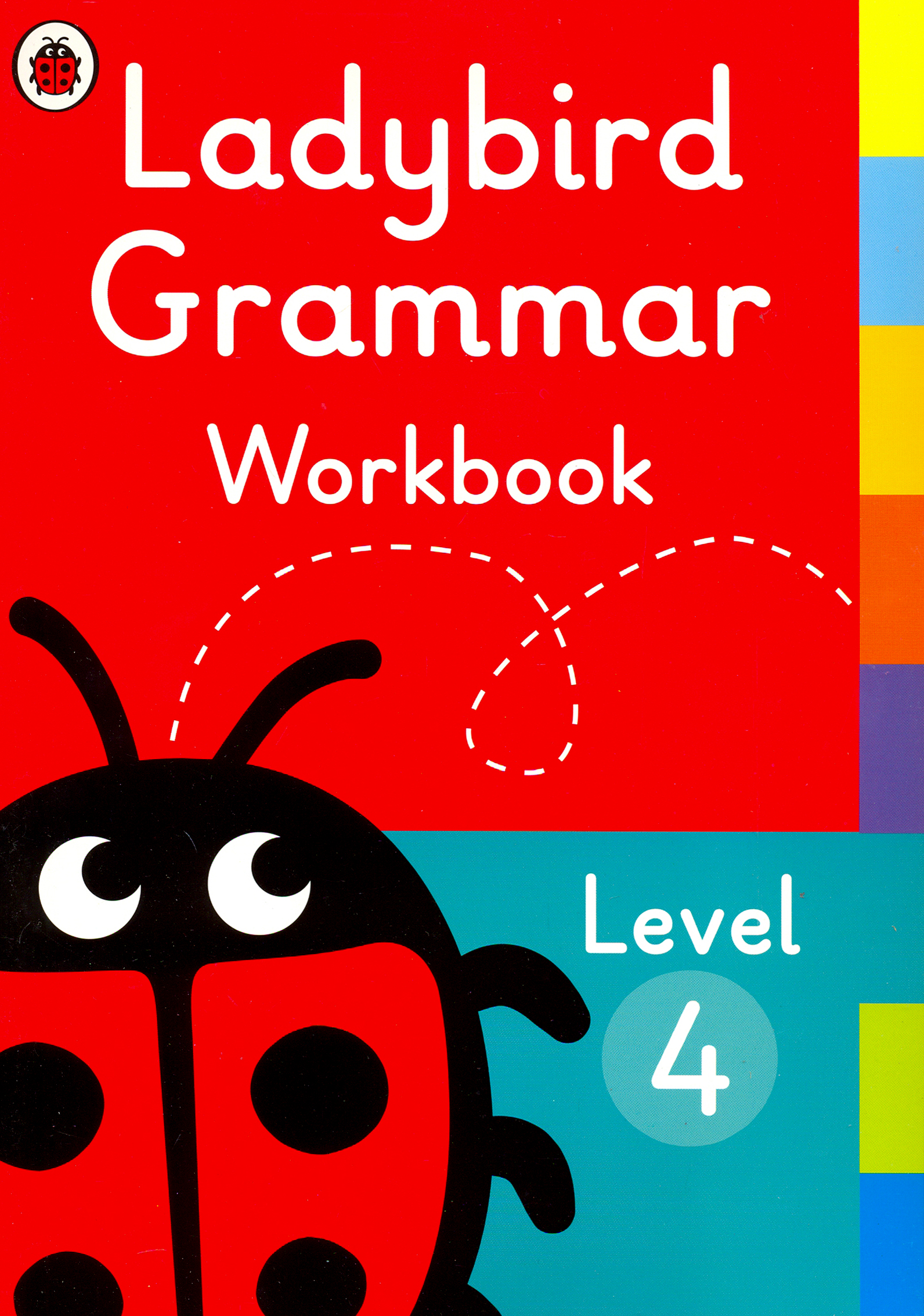 

Ladybird Grammar Workbook. Level 4
