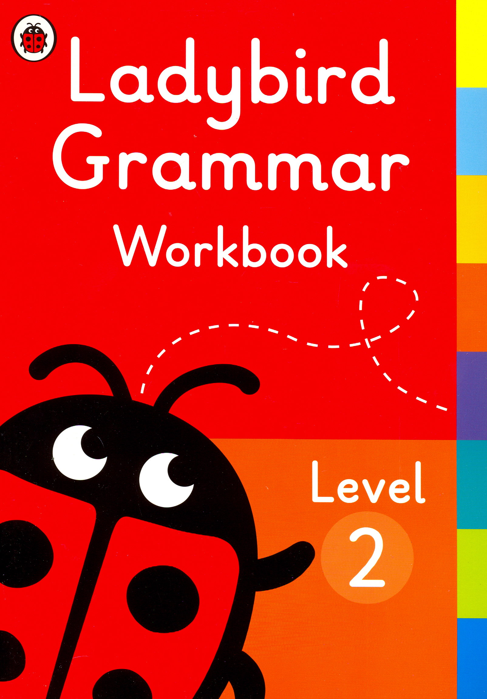

Ladybird Grammar Workbook. Level 2