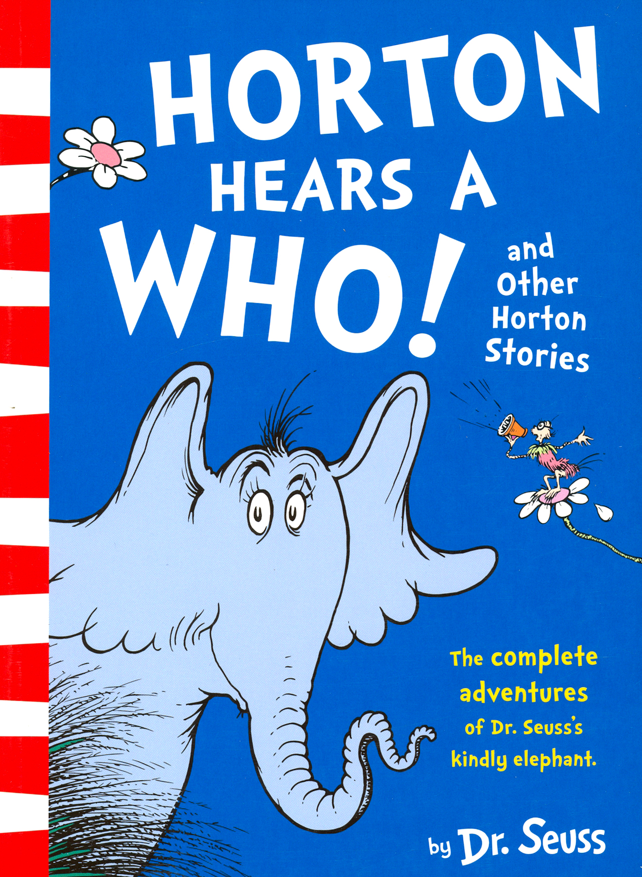 

Horton Hears a Who and Other Horton Stories