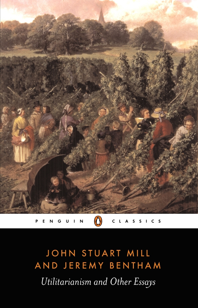 

Utilitarianism and Other Essays