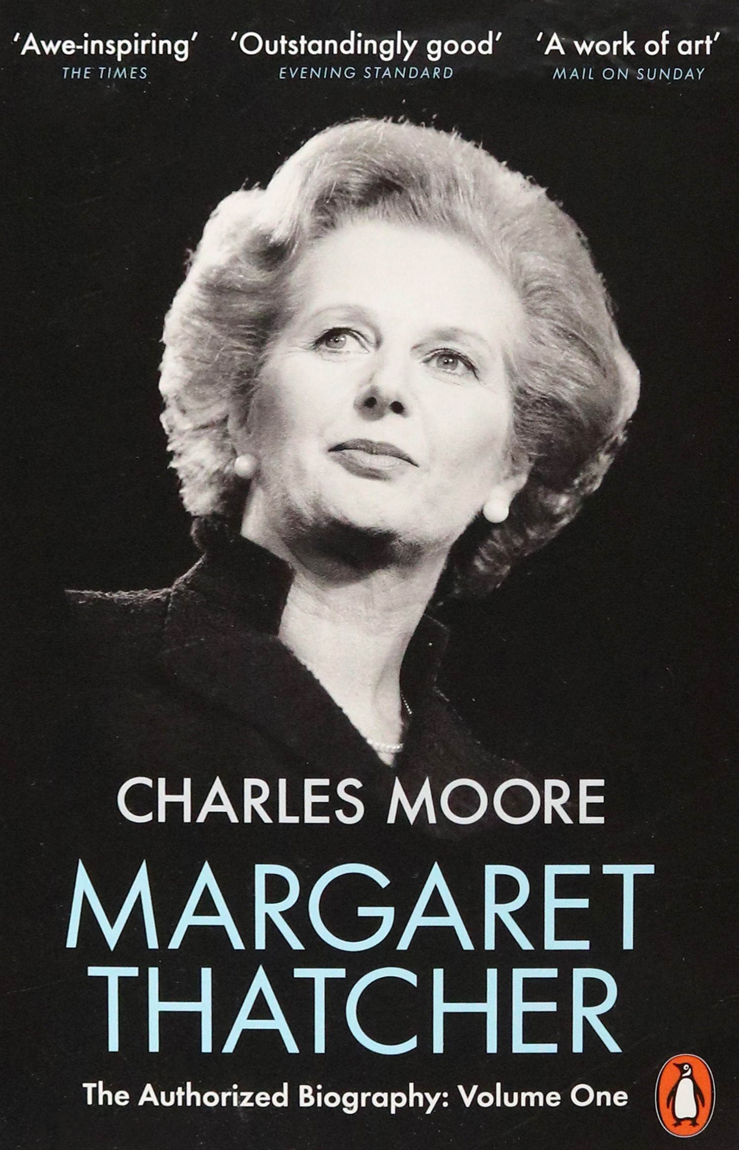 

Margaret Thatcher The Authorized Biography Volume One Not For Turning