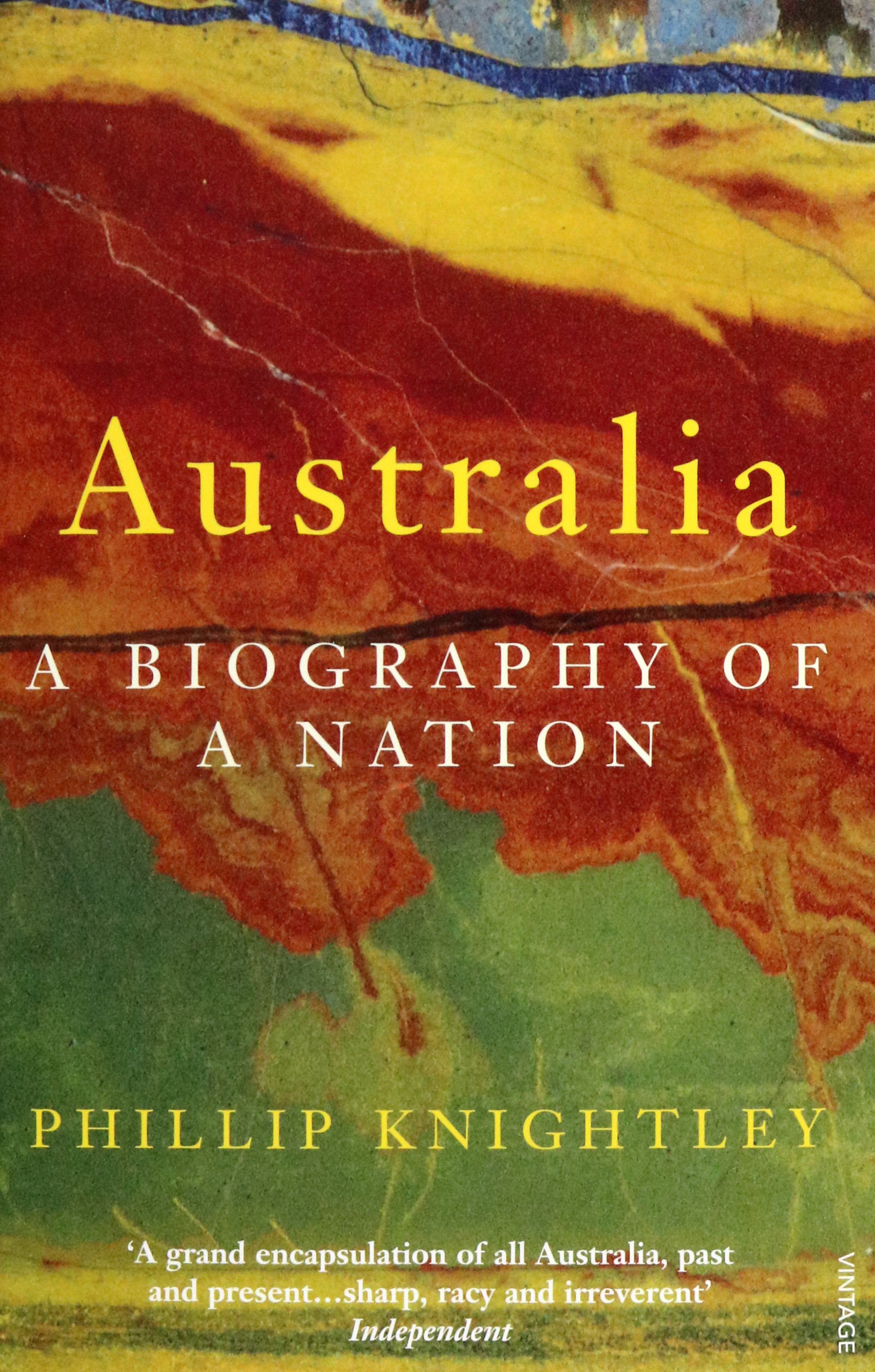 

Australia A Biography of a Nation