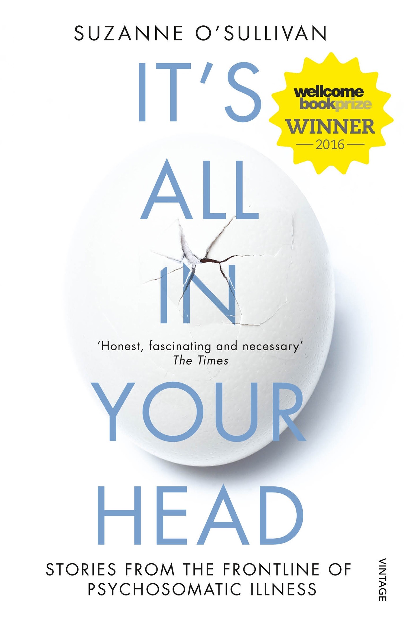 

It's All in Your Head Stories from the Frontline of Psychosomatic Illness