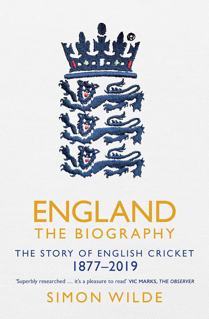 

England The Biography The Story of English Cricket