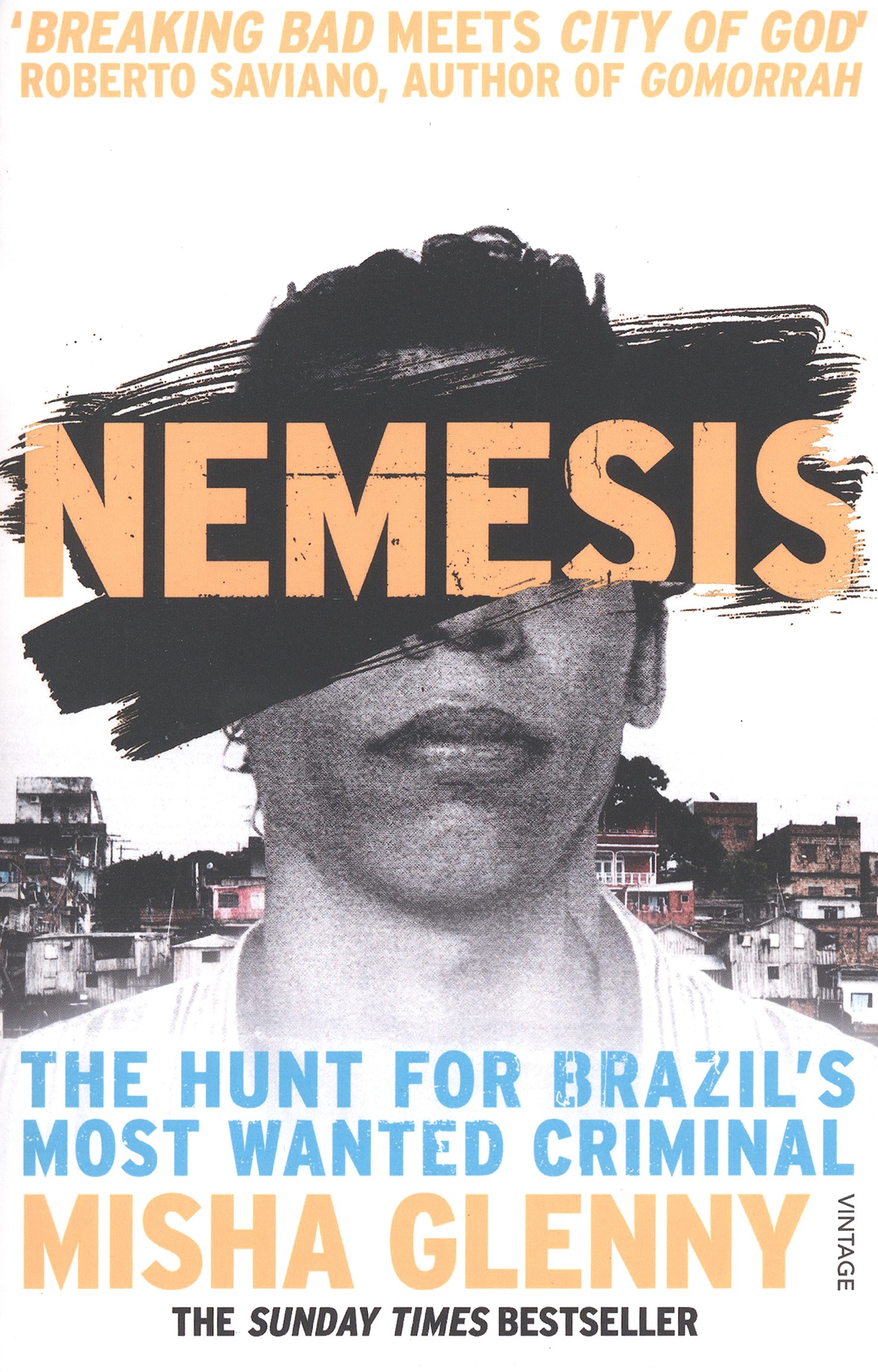 

Nemesis The Hunt for Brazils Most Wanted Criminal