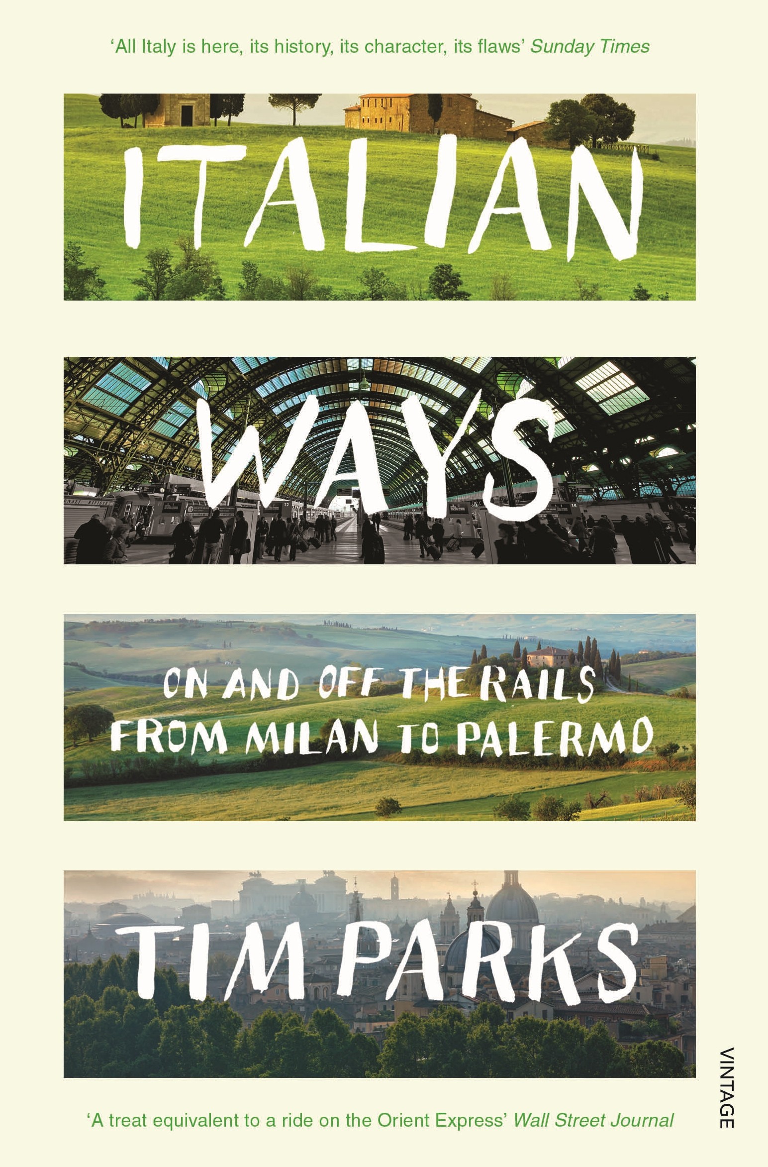 

Italian Ways On and Off the Rails from Milan to Palermo