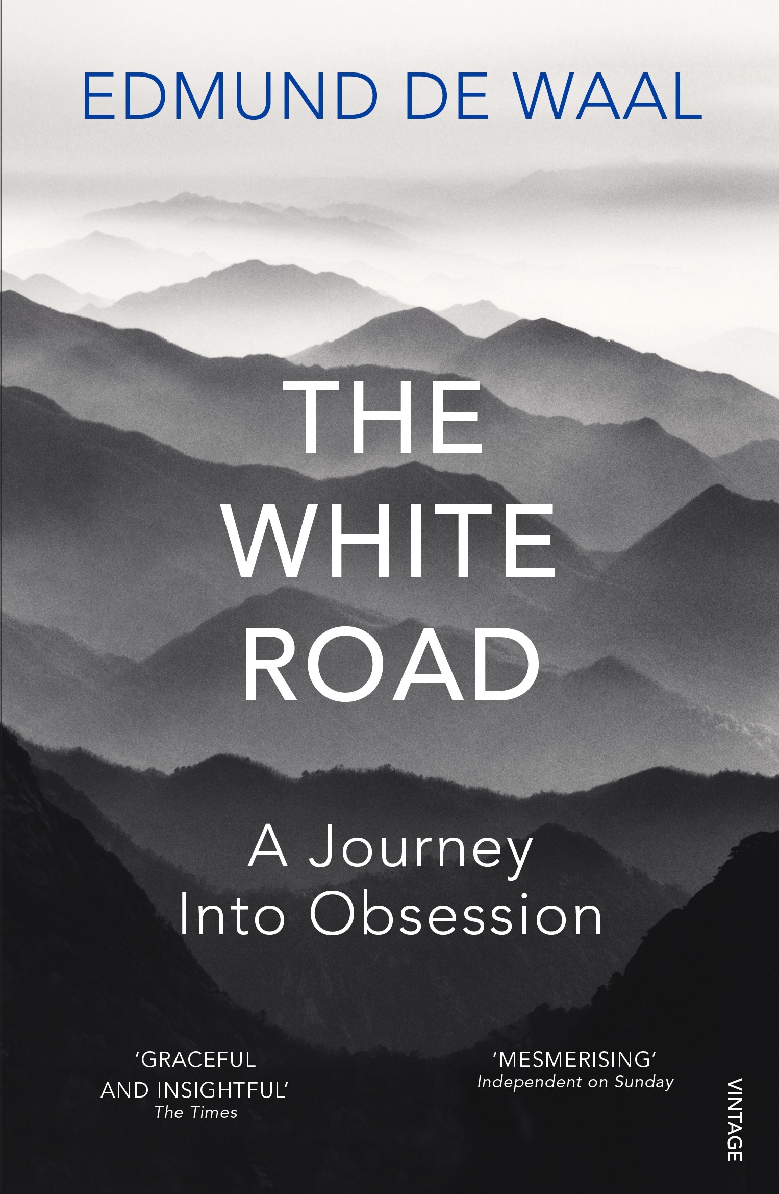 

The White Road A Journey Into Obsession