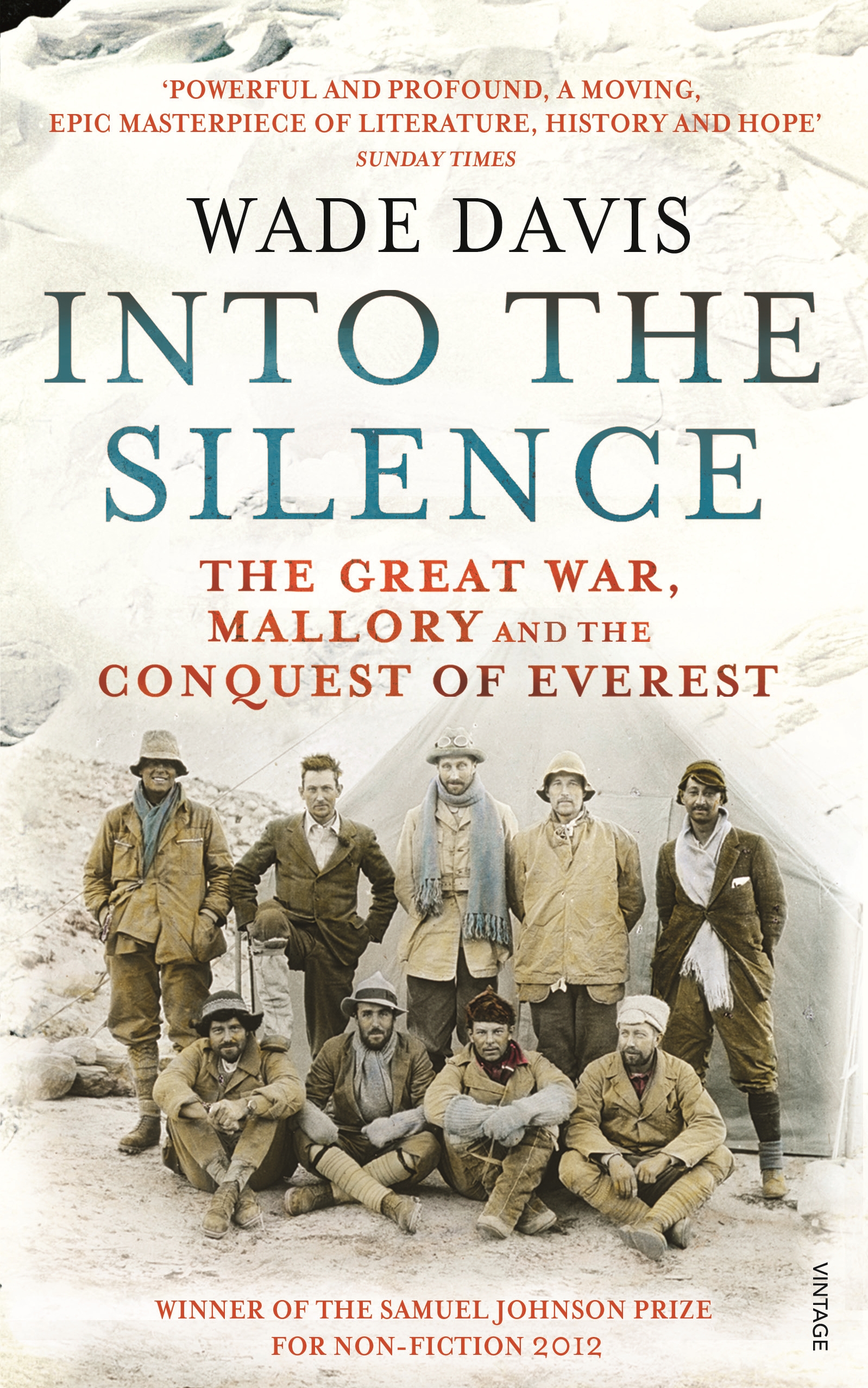 

Into The Silence The Great War, Mallory and the Conquest of Everest