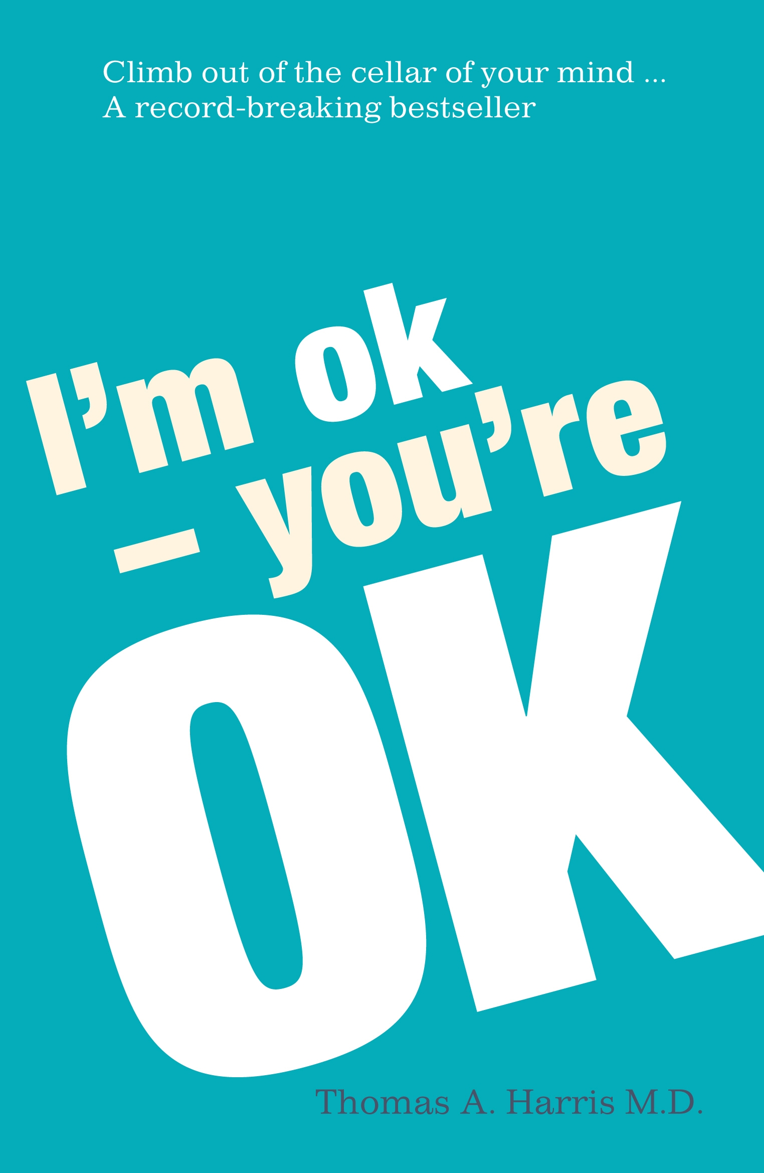 

I'm OK, You're OK