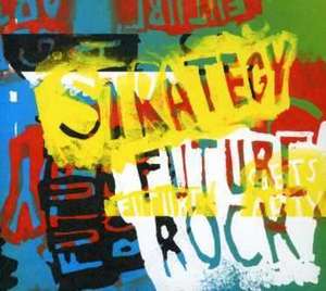 

STRATEGY - Future Rock
