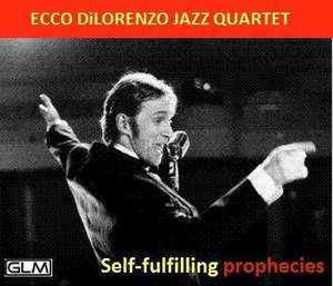 Ecco DiLorenzo: Self-Fulfilling Prophecies