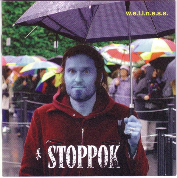 

Stoppok: W.e.l.l.n.e.s.s.