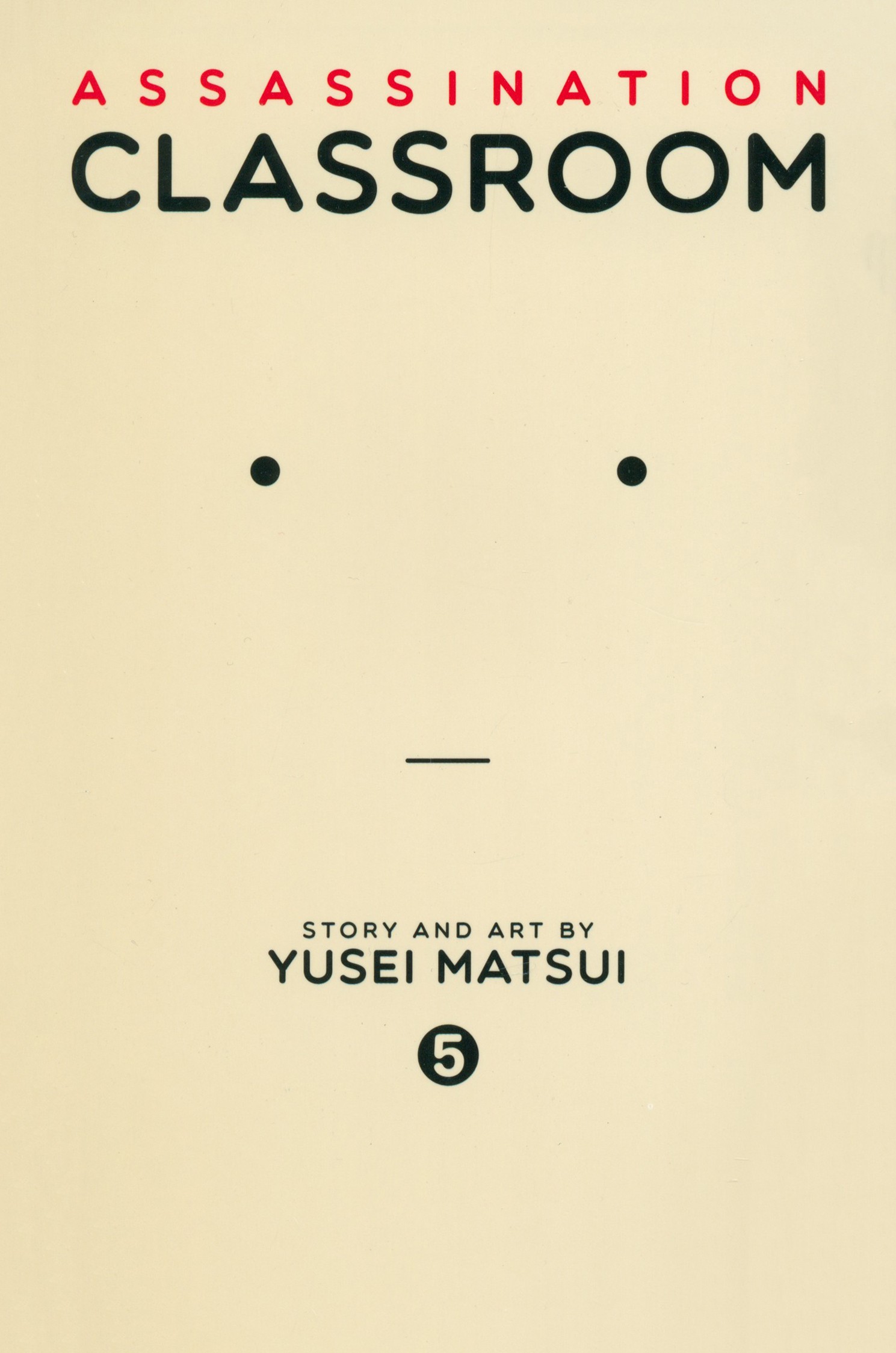 

Assassination Classroom Volume 5
