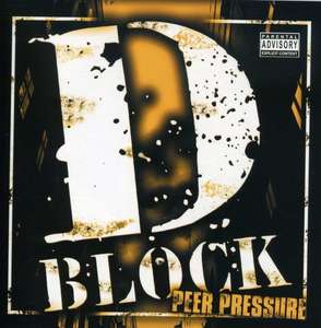

D-Block: Peer Pressure