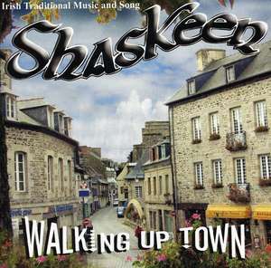 Shaskeen: Walking Up Town