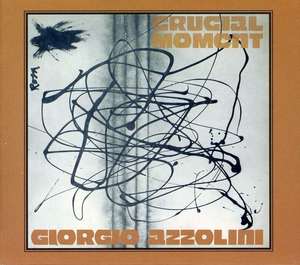 

Giorgio Azzolini: Crucial Moments