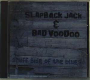 Jack Slapback & Bad Voodoo: Gruff Side of the Blues