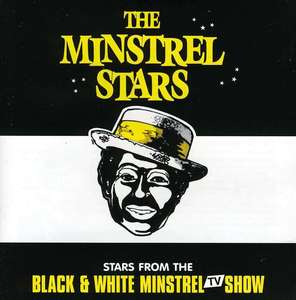 

Black & White Minstrels: The Minstrel Stars